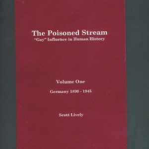 The Poisoned Stream by Scott Lively.