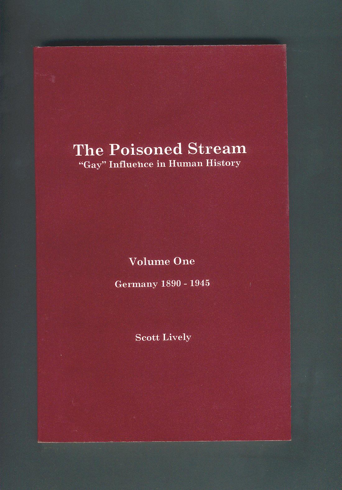 The Poisoned Stream by Scott Lively.