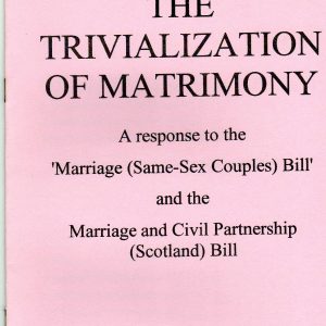 The Trivialisation of Matrimony