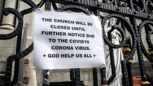Activities were banned and even churches closed during lockdown