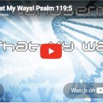 Nanosermon on Psalm 119: O that my ways!