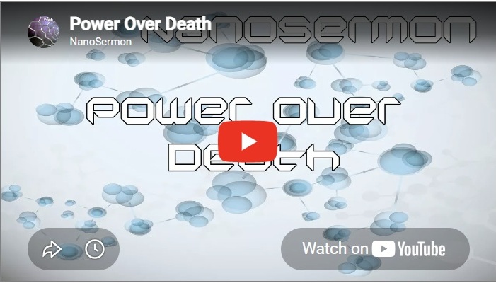 Nanosermon: Power Over Death