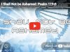 Nanosermon: I shall not be ashamed.