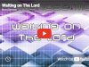 Nanosermon: Waiting on the Lord