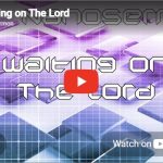 Nanosermon: Waiting on the Lord
