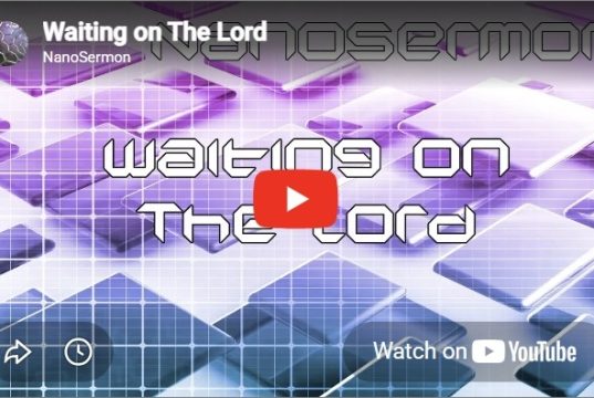 Nanosermon: Waiting on the Lord