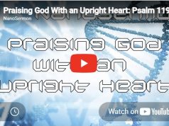 Nanosermon: Praising God with an upright heart